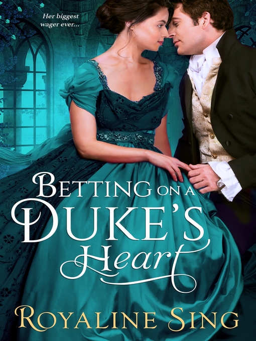 Title details for Betting on a Duke's Heart by Royaline Sing - Wait list